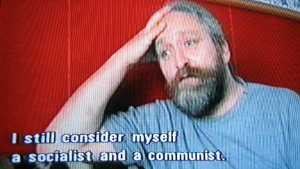 I still consider myself a socialist and a communist.